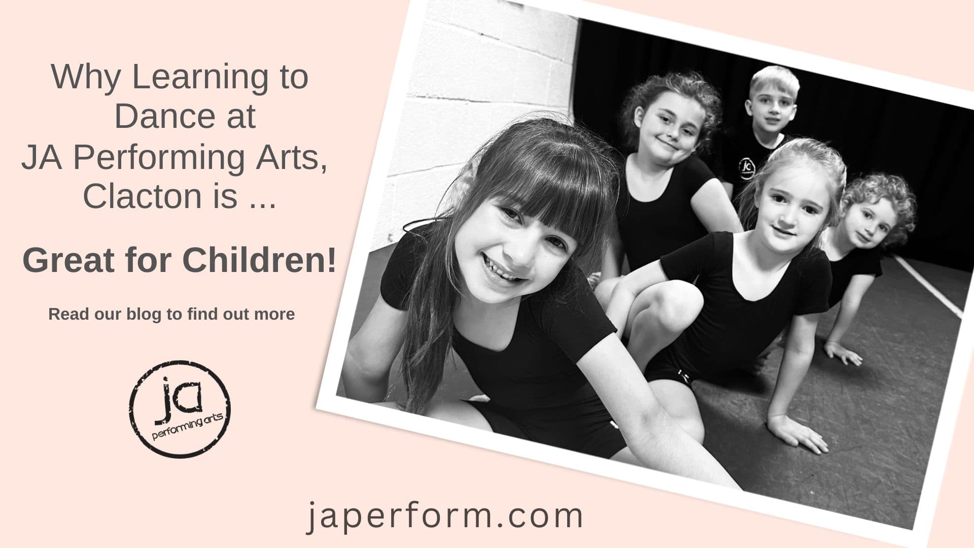 Why Learning to Dance at JA Performing Arts, Clacton is Great for Children!